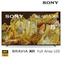 TV Sony 75-inch 4K XR-75X90L - Full Array LED; GoogleTV; Cognitive Processor XR; Acoustic Multi-Audio+ 2.2 30W; Chân viền hợp kim nhôm