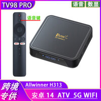 TV98 Pro Hộp giải mã H313 Bluetooth 5G kép WiFi HD Android 14 ATV TV Box