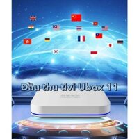 UBOX 10 - UBOX 11 - 4G+64G Xem Phim, Kênh Truyền Hình Quốc Tế Nhật, Hàn, Trung, Đài Loan Miễn Phí