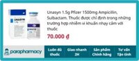 Unasyn 1.5g Pfizer 1500mg – Bột pha tiêm