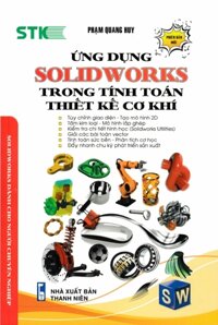 Ứng Dụng SOLIDWORKS Trong Tính Toán Thiết Kế Cơ Khí