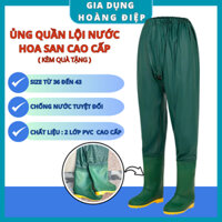 Ủng Quần Lội Nước Hoa San Cao Cấp, Quần Ủng Dày Dặn Chống Thấm Nước