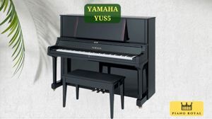 Đàn Upright Piano Yamaha YUS5 - Piano cơ