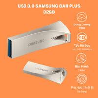 USB 3.1 SAMSUNG BAR PLUS 32GB Tốc Độ Cao Chuyên Dụng Cho Camera, Điện Thoại,...