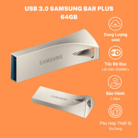 USB 3.1 SAMSUNG BAR PLUS 64GB Tốc Độ Cao Chuyên Dụng Cho Camera, Điện Thoại,...