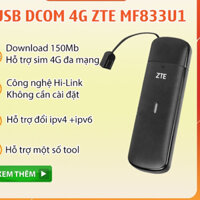 Usb Dcom 4G ZTE MF833 – Tốc độ 150Mb – Hỗ Trợ Đổi IPV4+ IPV6 , Công Nghệ Hilink Cắm là Chạy, Tương Thích Một Số Tool
