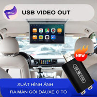 USB Video Out xuất hình ảnh ra màn hình gối đầu xe ô tô