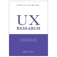 UX Research - Thấu Hiểu Người Dùng, Ung Dung Chiến Thắng