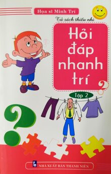 IQ hỏi đáp nhanh trí (T2) - Hoàng Tú