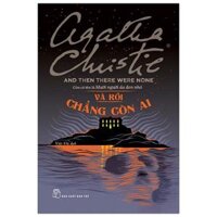 Và Rồi Chẳng Còn Ai - And Then There Were None Từ Tựa Cũ Mười Người Da Đen Nhỏ