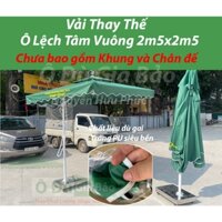 Vải (Áo Ô dù) Thay Thế Mái Ô Lệch Tâm Vuông 2.5Mx2.5M (Chưa bao gồm Khung và chân đế)
