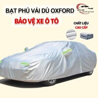 [VẢI DÙ OXFORD] Bạt phủ xe ô tô chất liệu vải dù oxford cao cấp, áo trùm oto xe hơi , bạc phủ trùm ô tô 4,5,7 chỗ