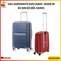 Vali Samsonite size cabin - Made in EU xịn sò (Đỏ, xanh)