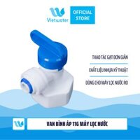 Van bình áp 11G máy lọc nước RO bán công nghiệp