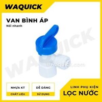 Van bình áp máy lọc nước