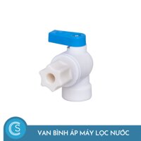 Van bình áp máy lọc nước
