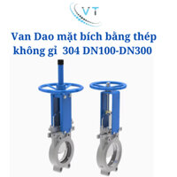 Van Dao mặt bích bằng thép không gỉ 304 DN100-DN300