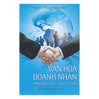 Văn Hóa Doanh Nhân Trong Bối Cảnh Toàn Cầu Hóa