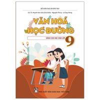 Văn Hóa Học Đường - Lớp 9 (2020)