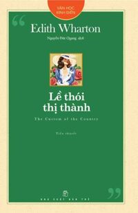 Văn Học Kinh Điển - Lề Thói Thị Thành
