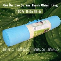 💯VẠN THÀNH CHÍNH HÃNG💯 Gối Ôm Bolster Vạn Thành Cao Su Thiên Nhiên Cao Cấp, Gối Ôm Đàn Hồi Cao Cấp