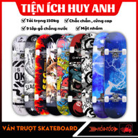 Ván trượt Skateboard mặt nhám - Ván trượt thể thao gỗ ép 9 lớp chắc chắn - Bánh nhựa PU pha cao su siêu bền