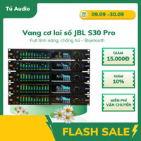 Vang cơ JBL S30 Pro thế hệ mới, Dàn đèn Led tín hiệu- 3 cấp độ chống hú -Tú audio