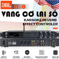 Vang Cơ Lai Số Cao Cấp JBL K8 | Echo - Reverb Mượt Mà Chống Hú Tự Động hỉnh Âm Tốt, Nâng Tiếng Hát, ho Tiếng Hát Rất Bay