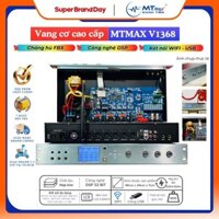 Vang Cơ Lai Số MTMAX V1368 – Công Nghệ DSP, Chống Hú FBX, Âm Thanh Chuyên Nghiệp, Hàng Chính Hãng