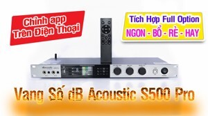 Vang số dBacoustic DB S500 PRO