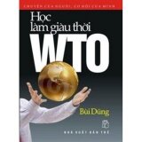 Học Làm Giàu Thời WTO