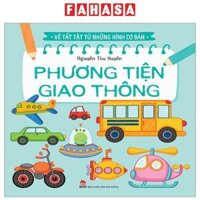 Vẽ Tất Tật Từ Những Hình Cơ Bản - Phương Tiện Giao Thông Tái Bản 2023