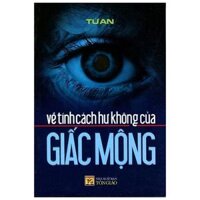 Về Tính Cách Hư Không Của Giấc Mộng