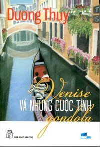 Venise Và Những Cuộc Tình Gondola