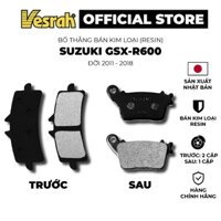 Vesrah - Bố thắng Má Phanh cho xe phân khối lớn mô tô Suzuki GSX-R600 2011-2018 bán kim loại Resin