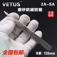 Vetus Nhíp Phẳng Đầu Tròn 2A-SA Nhíp Thép Không Gỉ Độ Chính Xác Cao Phụ Kiện Nhíp Kẹp Tóc Kéo Dụng Cụ