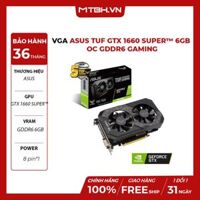VGA ASUS GTX 1660 SUPER™ 6GB TUF OC GDDR6 GAMING