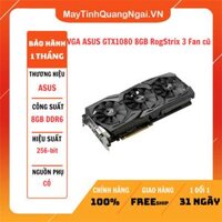 VGA ASUS GTX1080 8GB RogStrix 3 Fan cũ