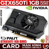 VGA - Cạc Màn Hình Palit Emtek GTX650Ti 1GB DDR5 Còn đẹp Hàng Korea ( DVI-Mini HDMI )( Cũ - 2nd )