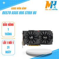 VGA Card màn hình RX 570 ASUS ROG STRIX 8GB ( Hàng Hàn liknew )