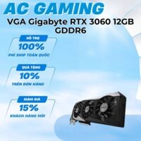 VGA Gigabyte RTX 3060 12GB GDDR6 Gaming OC V2 hàng cũ bảo hành 15 ngày.