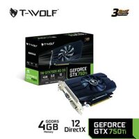 VGA T-Wolf TW-GTX750Ti 4G D5 (GTX750Ti, 4GB, GDDR5, 128bit, HDMI-VGA-DVI, 1Fan) FV tặng chuột G560