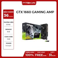 VGA ZOTAC GTX 1660 6GB Gaming AMP ( 2 FAN ) NEW