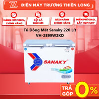 VH-2899W2KD - Tủ Đông Mát Sanaky 220 Lít 2899W2KD - Bảo Hành Chính Hãng