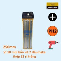 Vỉ 10 mũi bắt vít 2 đầu bake thép S2 xi trắng Standard dài 250mm