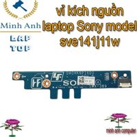 vỉ bo mạch bấm nguồn laptop Sony model sve141j11w