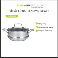 Vỉ hấp có nắp Scanpan Impact size 16-18-20cm 71152000, inox chuẩn 304, an toàn trong máy rửa bát