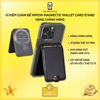 VÍ KIÊM CHÂN ĐẾ MIPOW MAGNECTIC WALLET CARD STAND –  HÀNG CHÍNH HÃNG