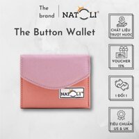 Ví nữ hàng hiệu chính hãng [1 ĐỔI 1] Nhỏ gọn tiện lợi, đạt chuẩn Âu & Mỹ Thương hiệu NATOLI & The Button Wallet