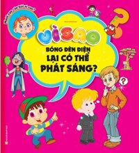 Vì Sao Bóng Đèn Điện Lại Có Thể Phát Sáng?